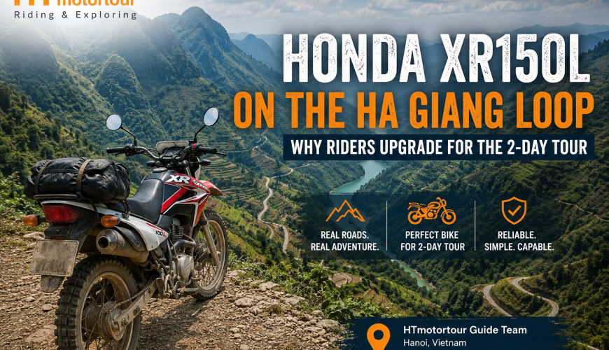 Honda XR150L on the Ha Giang Loop: Why Riders Upgrade for the 2-Day Tour
